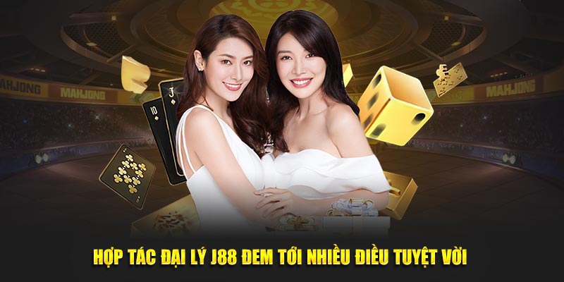 Hợp tác đại lý J88 đem tới nhiều điều tuyệt vời 