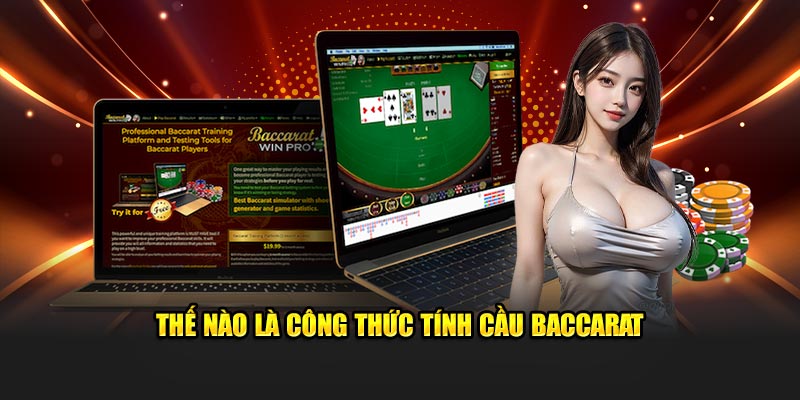 Thông tin về công thức tính cầu Baccarat